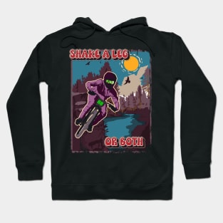 Shake a leg or both funny saying sarcastic mountain bike Hoodie